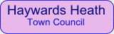 Haywards Heath Town Council - Please Vist our 

Site