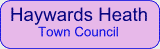 Haywards Heath Town Council - Please Vist our 

Site